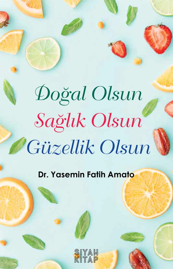 Doğal Olsun Sağlık Olsun Güzellik Olsun